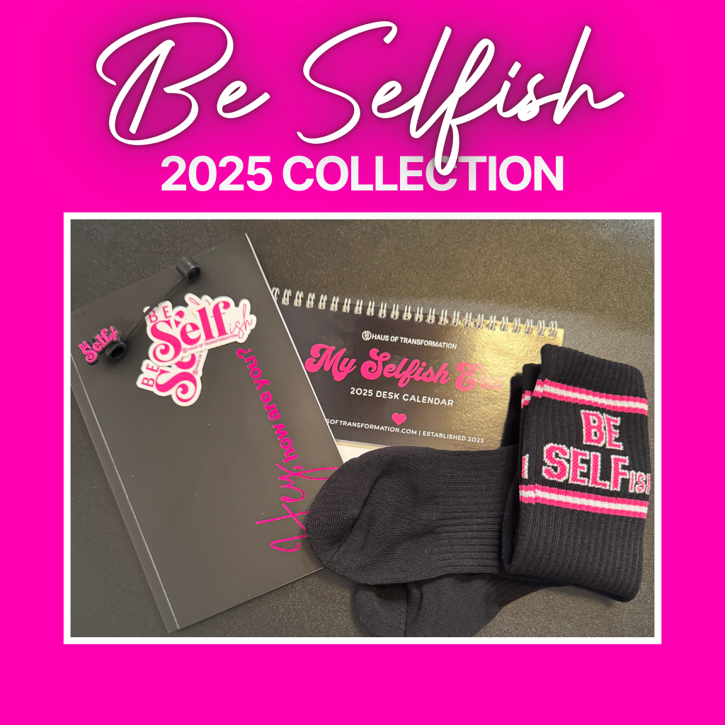 Be Selfish Collection 2025